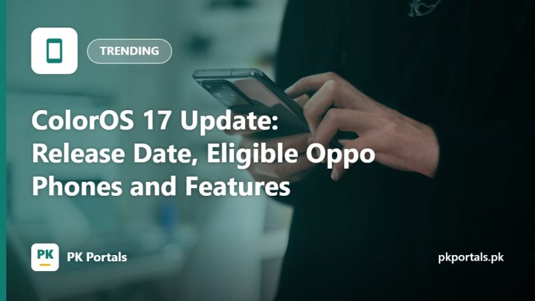ColorOS 17 Update: Release Date, Eligible Oppo Phones and Features