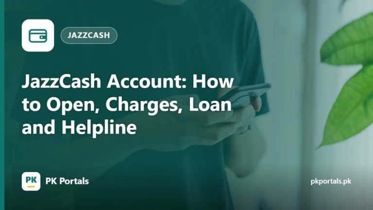 JazzCash Account: How to Open, Charges, Loan and Helpline