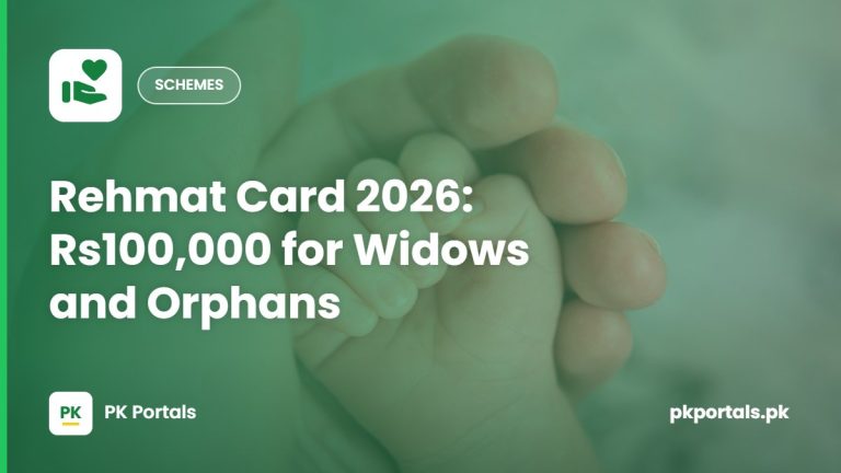 Rehmat Card 2026: Rs100,000 for Widows and Orphans