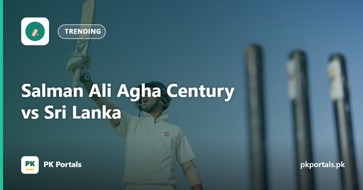 Salman Ali Agha Century vs Sri Lanka