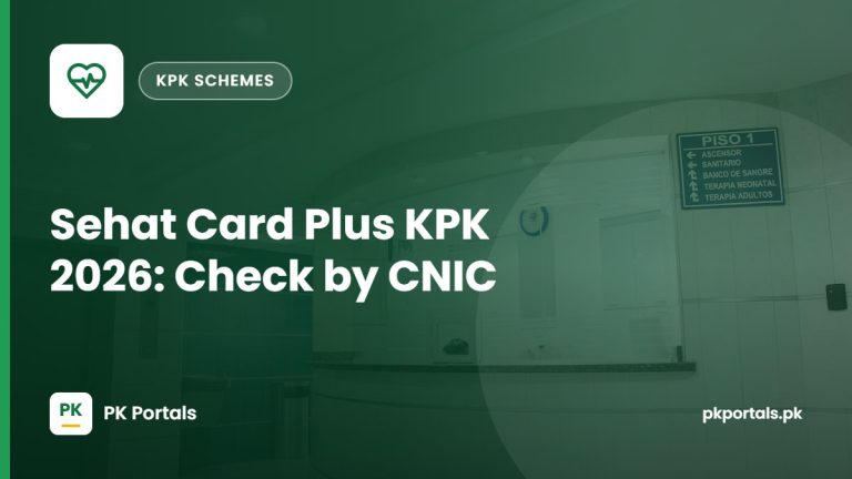 Sehat Card Plus KPK 2026: Eligibility, Hospitals and Check by CNIC