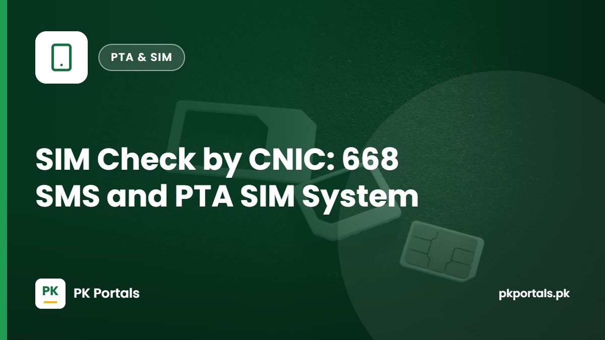 SIM Check by CNIC: 668 SMS and PTA SIM Information System