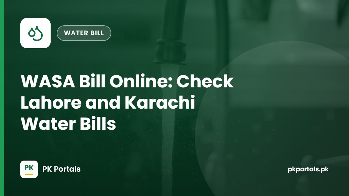 WASA Bill Online: Check Lahore, Karachi and Other Water Bills