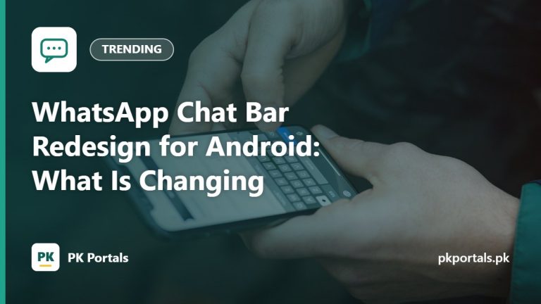 WhatsApp Chat Bar Redesign for Android: What Is Changing